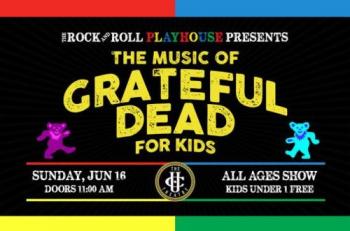 The Music of Grateful Dead for Kids – Father’s Day Celebration The Music of Grateful Dead for Kids poster