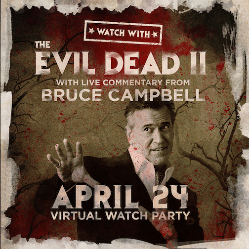 Evil Dead 2 Livestream with Live Commentary by Bruce Campbell Image for Evil Dead 2 Livestream with Live Commentary by Bruce Campbell on 2021-04-24