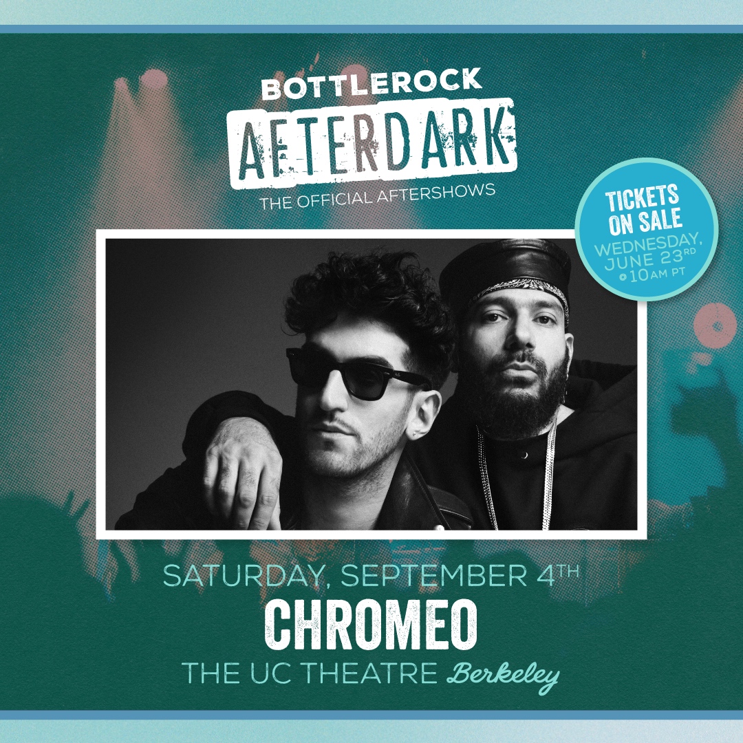 BottleRock AfterDark: Chromeo BottleRock AfterDark: Chromeo graphic