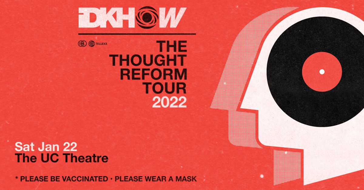 iDKHOW presents The Thought Reform Tour Image for iDKHOW presents The Thought Reform Tour on 2022-01-22