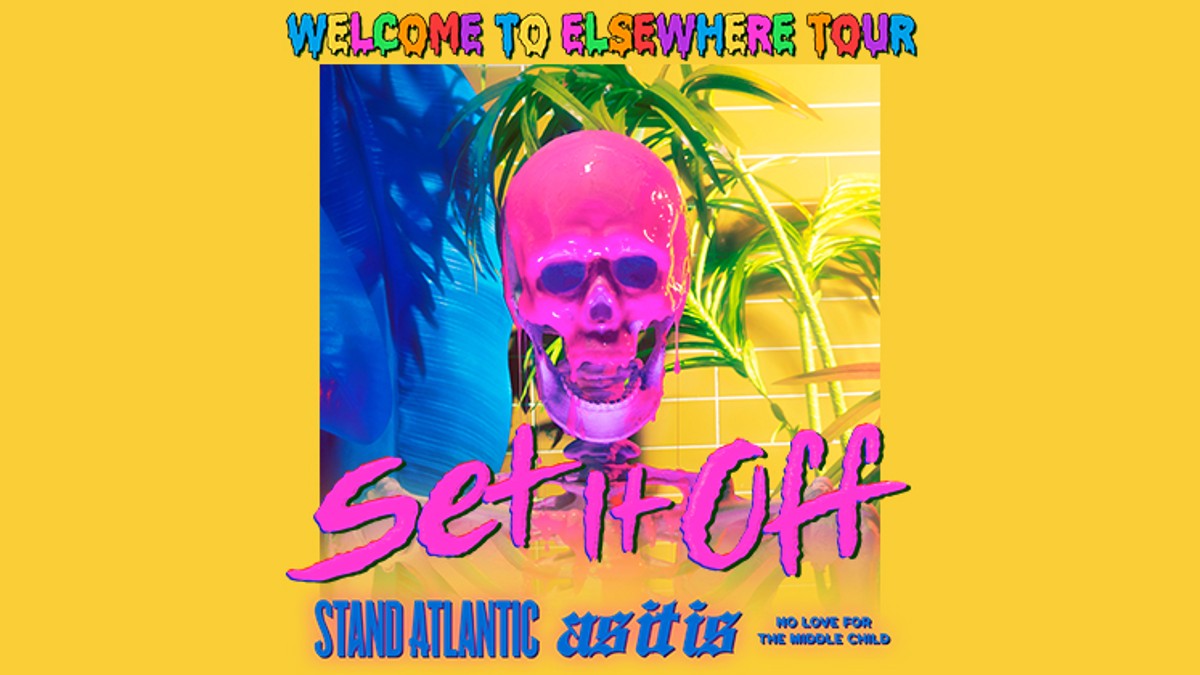 Set It Off: Welcome To Elsewhere Tour Image for Set It Off: Welcome To Elsewhere Tour on 2022-02-12