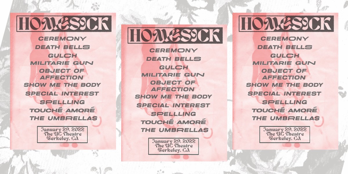 HOMESICK Featuring Ceremony, Touché Amoré and more Image for HOMESICK Featuring Ceremony, Touché Amoré and more on 2022-01-29