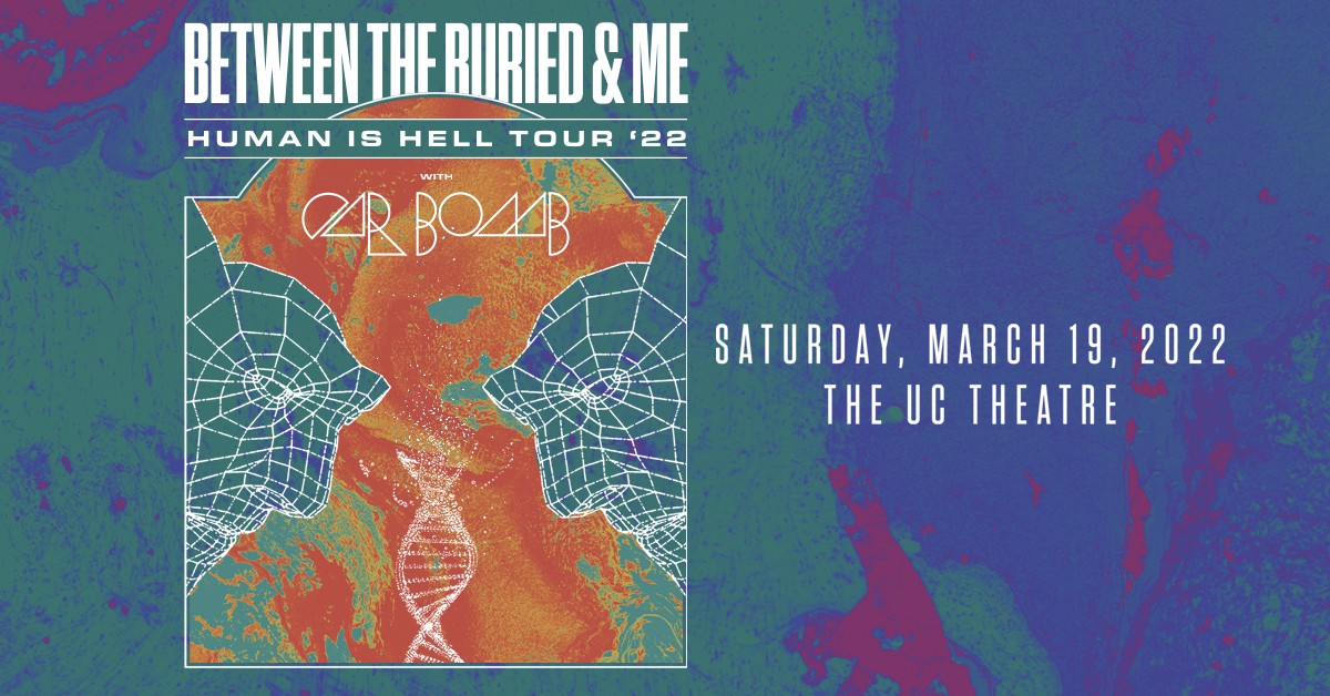 Between the Buried And Me: Human Is Hell Tour '22 Image for Between the Buried And Me: Human Is Hell Tour '22 on 2022-03-19