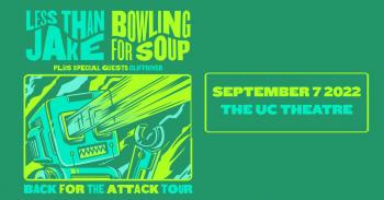 Less Than Jake & Bowling For Soup: Back For The Attack Tour