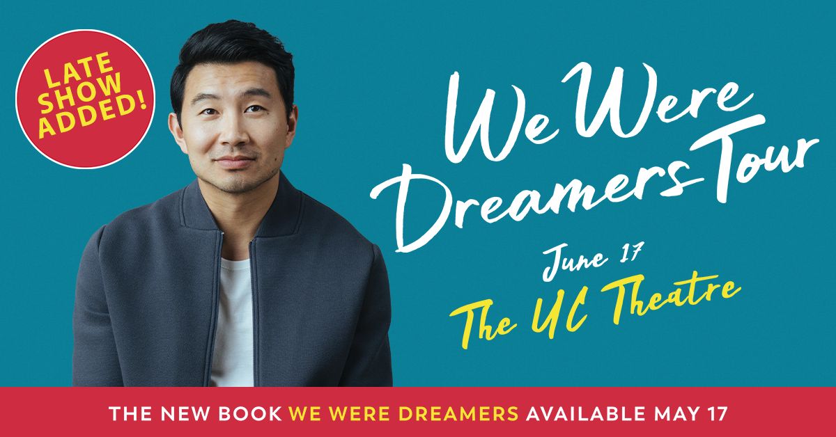 Simu Liu: WE WERE DREAMERS Tour - Late Show Added Image for Simu Liu: WE WERE DREAMERS Tour - Late Show Added on 2022-06-17