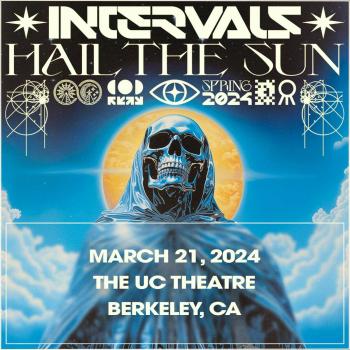 Intervals & Hail The Sun: Spring 2024   Thursday, March 21, 2024