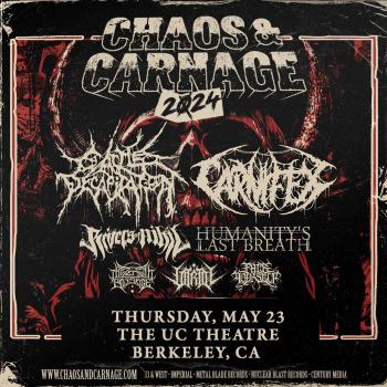 CHAOS & CARNAGE 2024: CATTLE DECAPITATION / CARNIFEX  Thursday, May 23, 2024